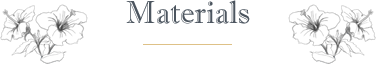 Materials